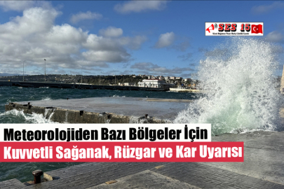 Meteorolojiden Bazı Bölgeler İçin Kuvvetli Sağanak, Rüzgar ve Kar Uyarısı