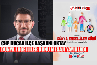 CHP Bucak İlçe Başkanı Oktay, Dünya Engelliler Günü Mesajı Yayınladı