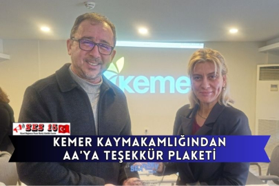 Kemer Kaymakamlığından AA'ya Teşekkür Plaketi