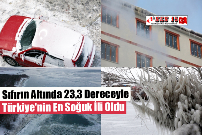 Sıfırın Altında 23,3 Dereceyle Türkiye'nin En Soğuk İli Oldu