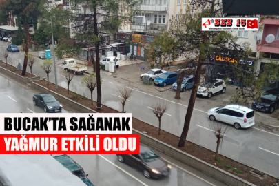 Bucak’ta Sağanak Yağmur Etkili Oldu