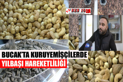 Bucak’ta Kuruyemişçilerde Yılbaşı Hareketliliği