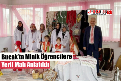 Bucak’ta Minik Öğrencilere Yerli Malı Anlatıldı