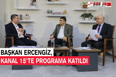 Başkan Ercengiz, Kanal 15’te  Programa Katıldı