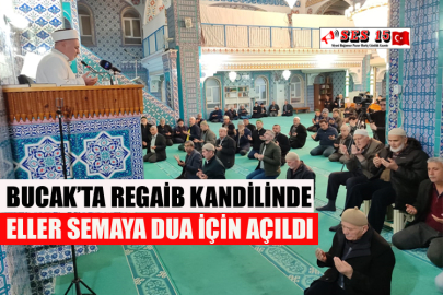 Bucak’ta Regaib Kandilinde Eller Semaya Dua İçin Açıldı