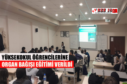 Burdur'da Yüksekokul Öğrencilerine Organ Bağışı Eğitimi Verildi