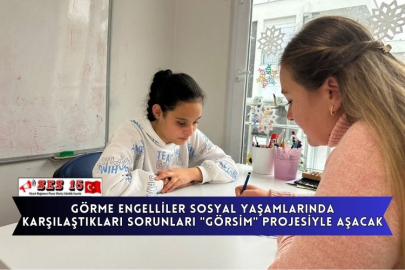 Görme Engelliler Sosyal Yaşamlarında Karşılaştıkları Sorunları "GÖRSİM" Projesiyle Aşacak