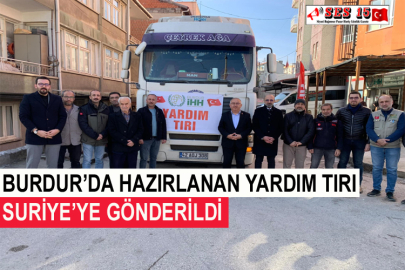 Burdur’da Hazırlanan Yardım Tırı Suriye’ye Gönderildi