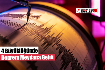 4 Büyüklüğünde Deprem Meydana Geldi