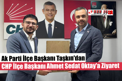 Ak Parti İlçe Başkanı Taşkın'dan CHP İlçe Başkanı Ahmet Sedat Oktay'a Ziyaret