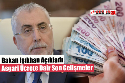 Bakan Işıkhan Açıkladı Asgari Ücrete Dair Son Gelişmeler