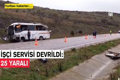 İşçi Servisi Devrildi: 25 Yaralı