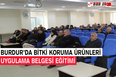 Burdur’da Bitki Koruma Ürünleri Uygulama Belgesi Eğitimi