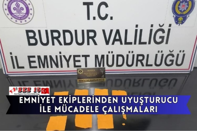 Emniyet Ekiplerinden Uyuşturucu İle Mücadele Çalışmaları