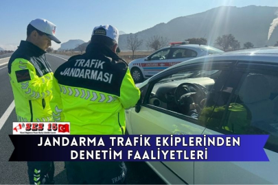 Jandarma Trafik Ekiplerinden Denetim Faaliyetleri