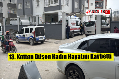 13. Kattan Düşen Kadın Hayatını Kaybetti