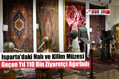 Isparta'daki Halı ve Kilim Müzesi Geçen Yıl 110 Bin Ziyaretçi Ağırladı