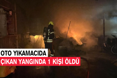 Oto Yıkamacıda Çıkan Yangında 1 Kişi Öldü