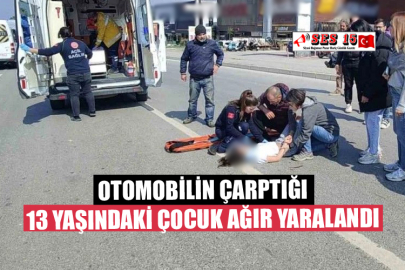 Otomobilin Çarptığı 13 Yaşındaki Çocuk Ağır Yaralandı