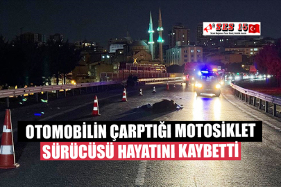 Otomobilin Çarptığı Motosiklet Sürücüsü Öldü